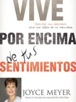 Vive por Encima de tus Sentimientos