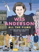 Wes Anderson: All the Films