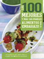 100 Mejores Y Mas Saludables Alimentos Para El Embarazo