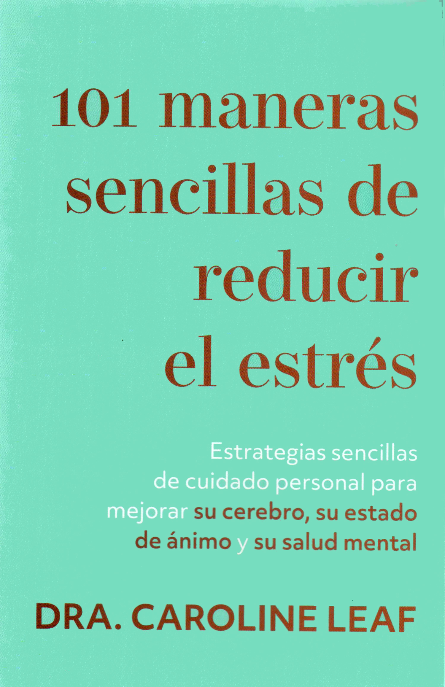 101 maneras sencillas de reducir el estrés
