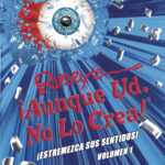 ¡Aunque Usted No Lo Crea! Volumen 1