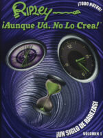 ¡Aunque Ud. No Lo Crea! ¡Un Mundo De Rarezas! Volumen 1