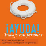¡Ayuda! Trabajo con personas