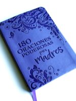 180 Oraciones poderosas para madres