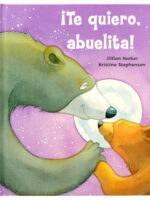 ¡Te Quiero, Abuelita!