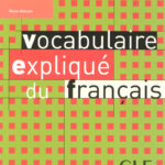 Vocabulaire expliqué du français - Niveau débutant - Livre