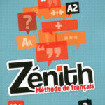 Zénith 2 - Niveau A2 - Livre de l'élève + DVD Rom