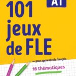 101jeux de FLE cahier A1 2022