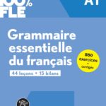 100% FLE – Grammaire essentielle du français