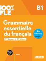 100% FLE – Grammaire essentielle du français