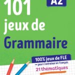 101 jeux de Grammaire A2