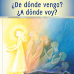 ¿De dónde vengo? ¿A dónde voy?