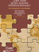 ¿Cien años de relaciones internacionales?