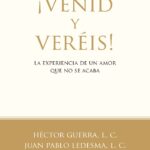 ¡Venid y veréis!