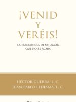 ¡Venid y veréis!