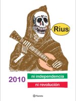 2010 ni Independencia ni Revolución