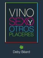 Vino, sexo y otros placeres