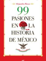 99 pasiones en la historia de México