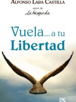 Vuela... a tu libertad (Nva. edic.)