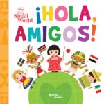 ¡Hola, amigos!. It´s Small World