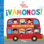 ¡Vámonos!. It´s a Small World