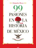 99 pasiones en la historia de México