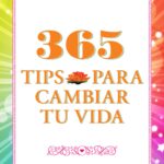 365 tips para cambiar tu vida