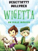 Wigetta. Un viaje mágico
