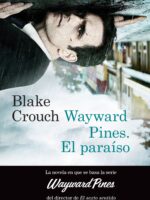 Wayward Pines. El paraíso