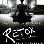 Yoga para la vida real. Retox