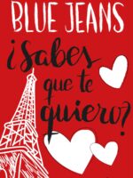 ¿Sabes que te quiero? (Trilogía Canciones para Paula 2) Edición mexicana