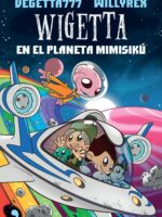 Wigetta en el planeta Mimisikú