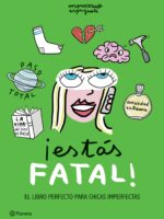 ¡Estás fatal!