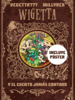 Wigetta y el cuento jamás contado