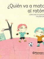 ¿Quién va a matar al ratón?