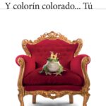 Y colorín colorado... Tú