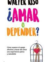 ¿Amar o depender?