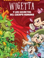 Wigetta y los secretos del cuerpo humano