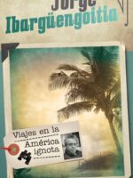Viajes en la América ignota