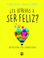 ¿Te atreves a ser feliz?