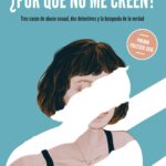 ¿Por qué no me creen?