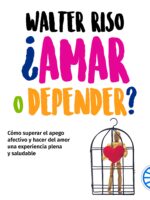 ¿Amar o depender?