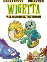 Wigetta y el mundo de Trotuman