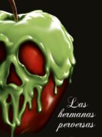 Villanos. Las hermanas perversas
