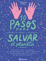 10 pasos para alinear la cabeza y el corazón y salvar el planeta