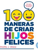 100 maneras de criar hijos felices