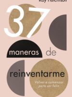 37 maneras de reinventarme