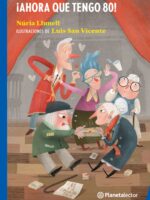 ¡Ahora que tengo 80!