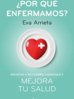 ¿Por qué enfermamos?