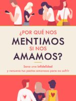 ¿Por qué nos mentimos si nos amamos?
